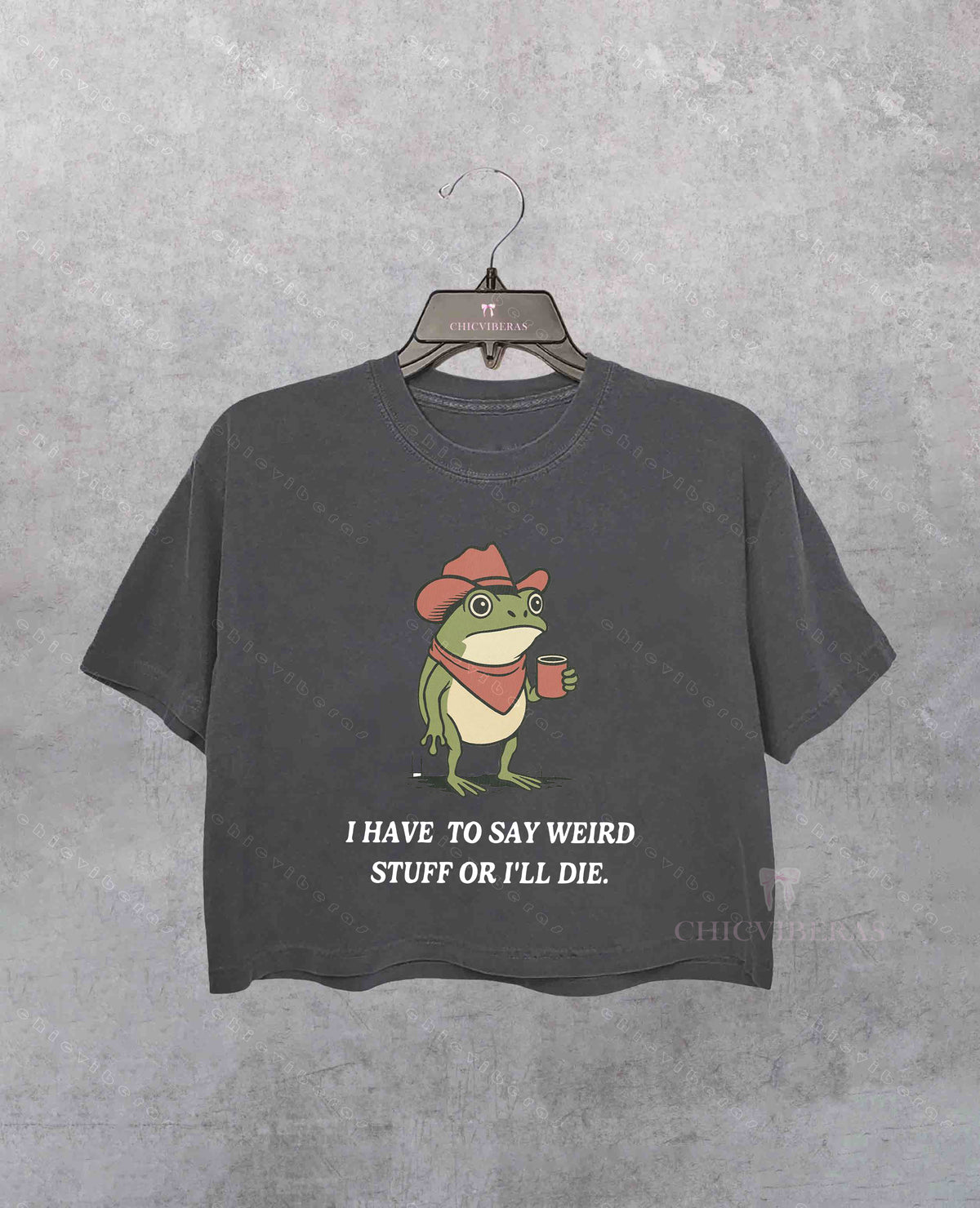 I Have To Say Weird Stuff Or I Will Die Frog Crop Shirt