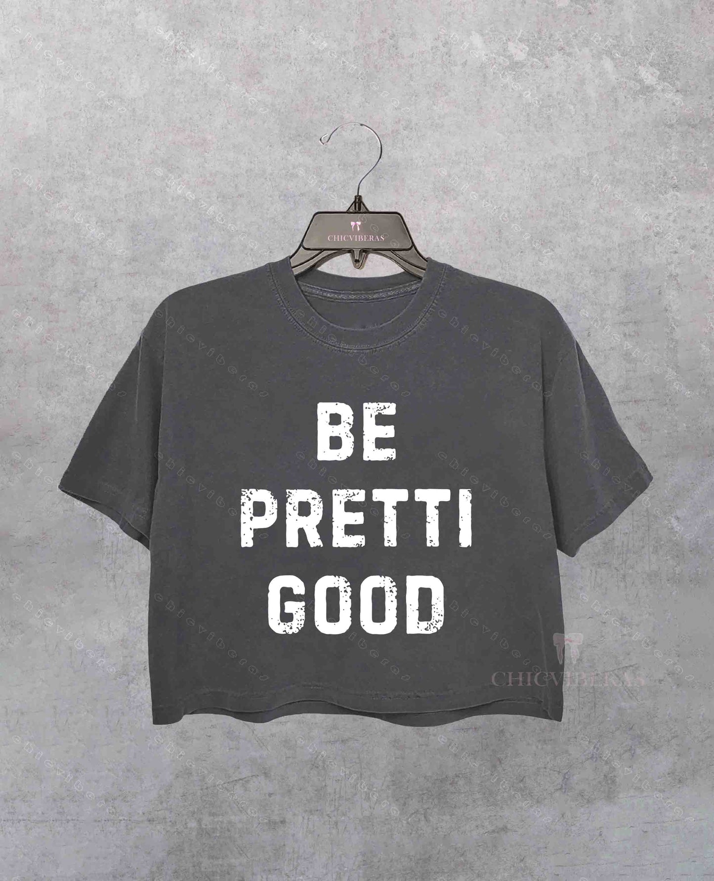 Be Pretti Good No Ice Crop Shirt