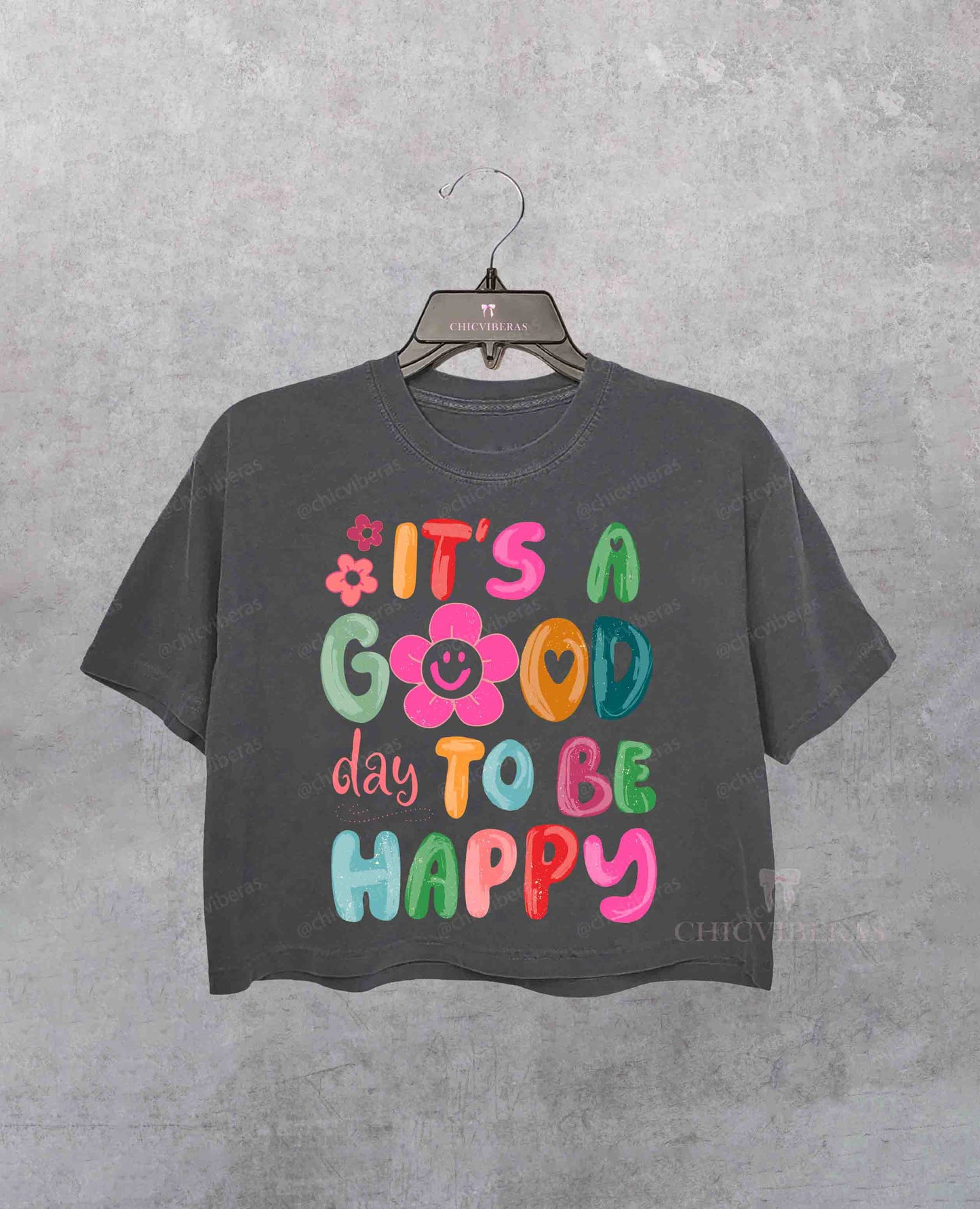 It's a Good Day To Be Happy Crop Shirt