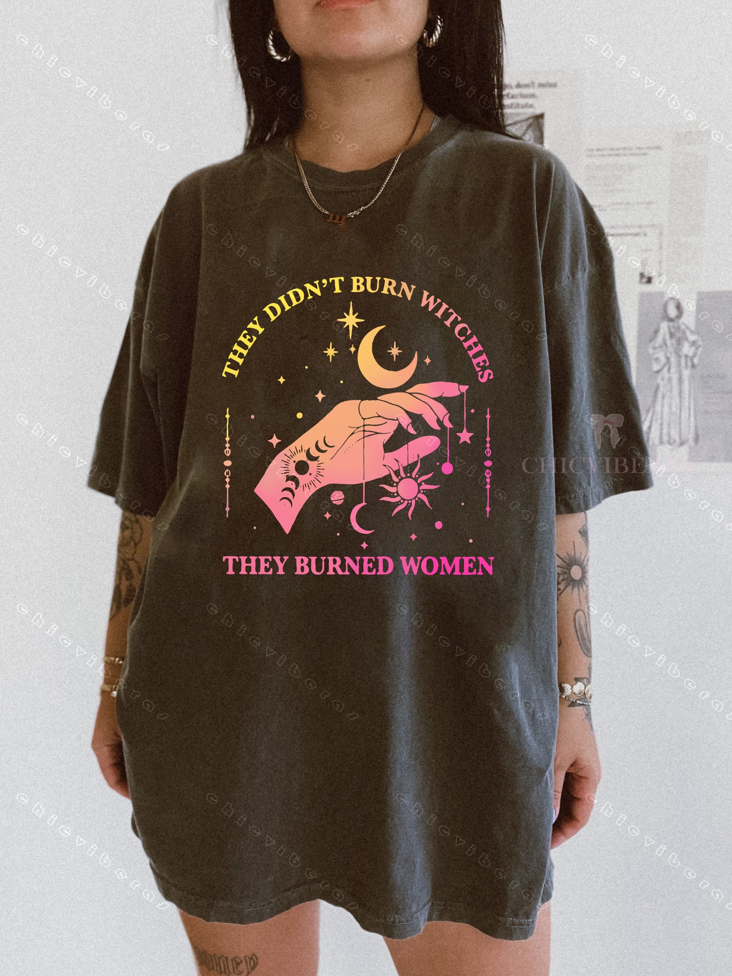 They Didn’t Burn Witches They Burned Women Tee