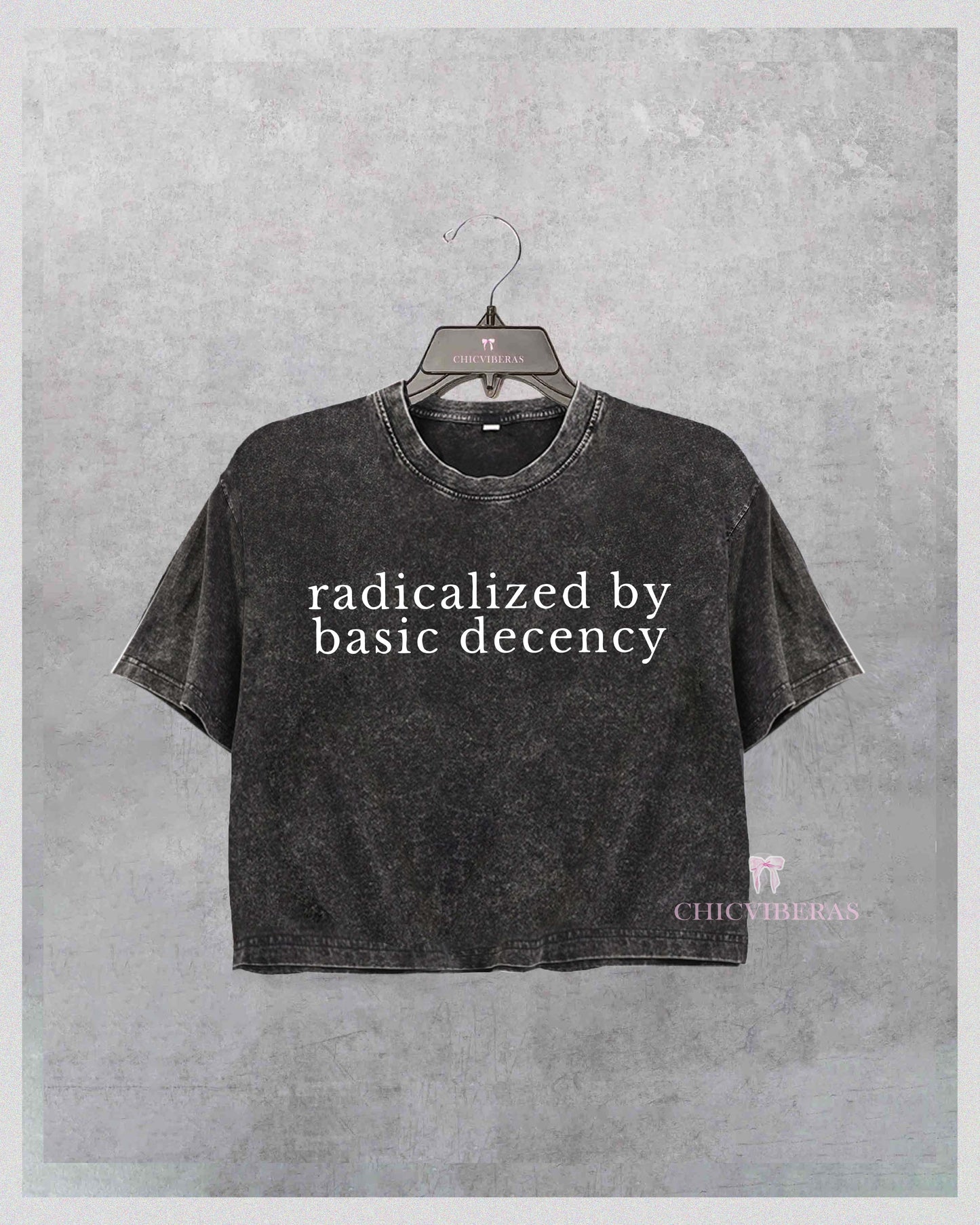 Radicalized By Basic Decency Social Justice Crop Shirt