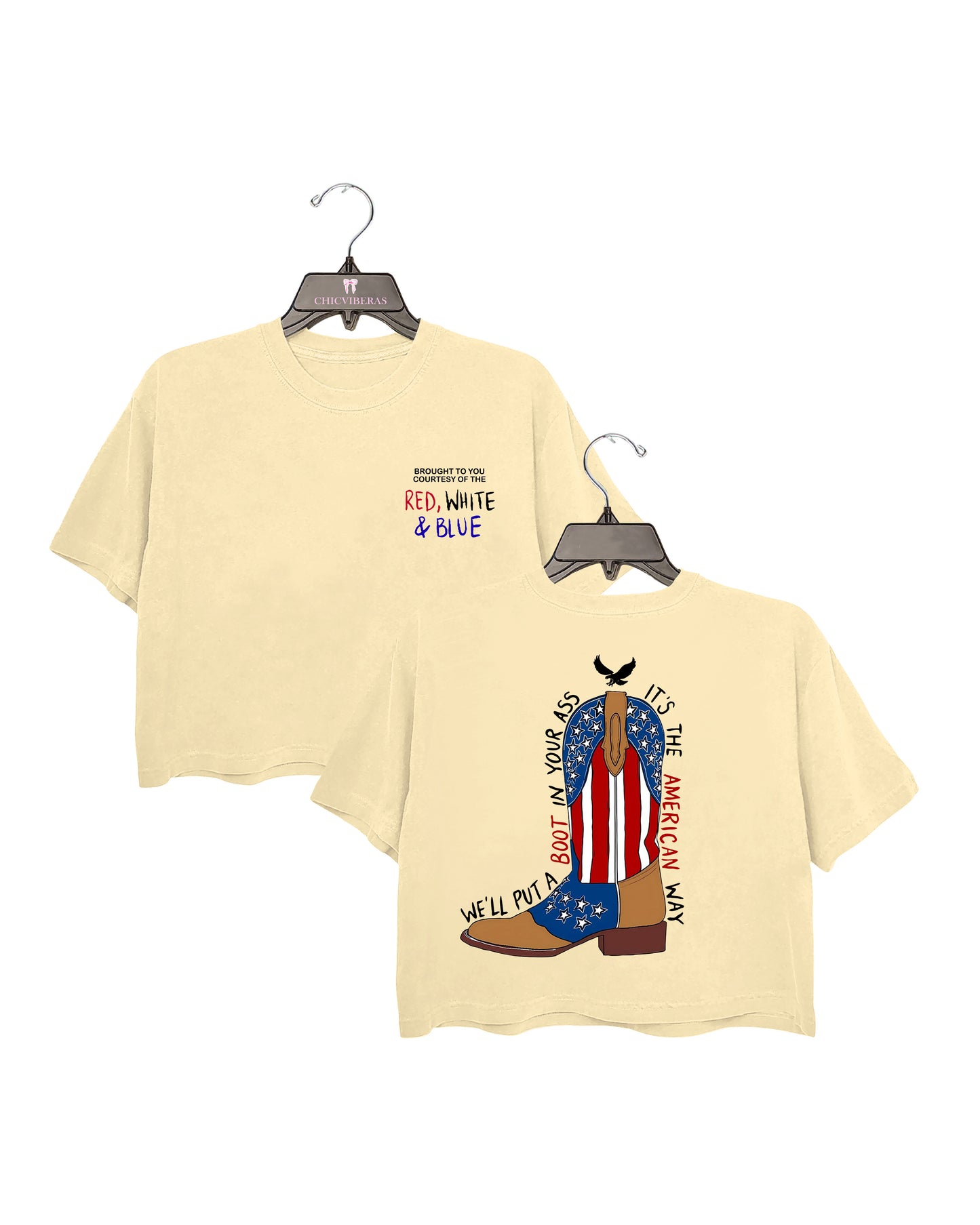 We'll Put A Boot In Your Ass , It's The American Way Crop Shirt