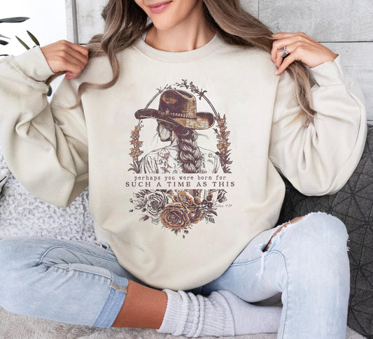 Western Esther 4:14 For Such a Time as This Christian Sweatshirt