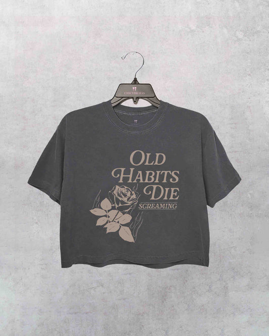 Old Habits Die Screaming Crop Shirt