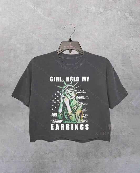 Girl Hold My Earrings Crop Shirt