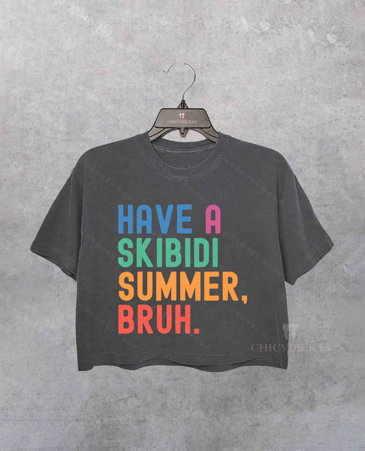 Have A Skibidi Summer Bruh Teacher Last Day Of School Crop Shirt