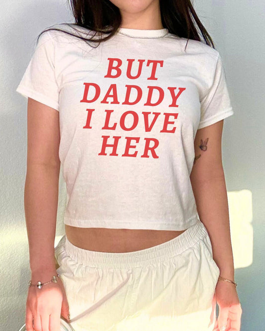 But Daddy I love Her Pride Baby Tee Y2K