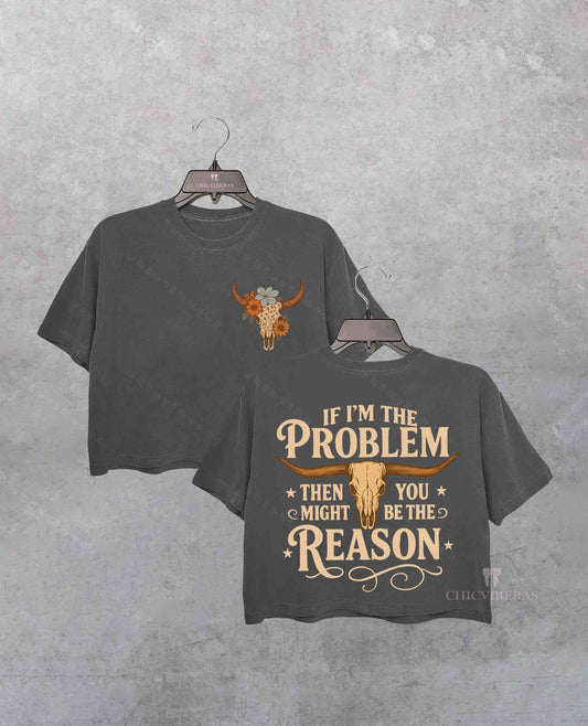 I Am The Problem Cowboy Crop Shirt