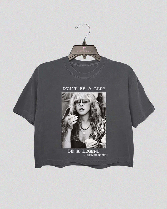 Don't be a Lady be a Legend Fleetwood Mac Crop Shirt