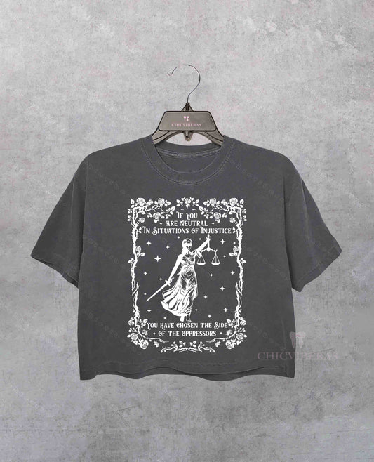 If You Are Neutral In Situations Liberal Feminist Crop Shirt