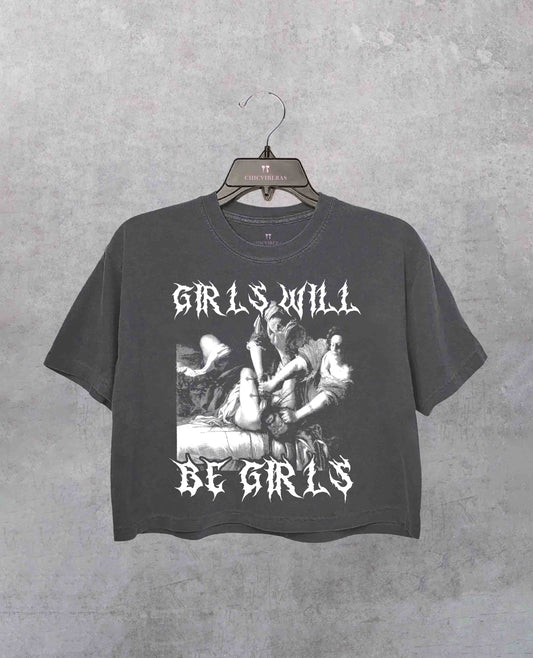 Girls Will Be Girls Crop Shirt