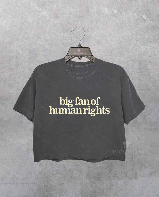 Big Fan Of Human Rights Crop Shirt