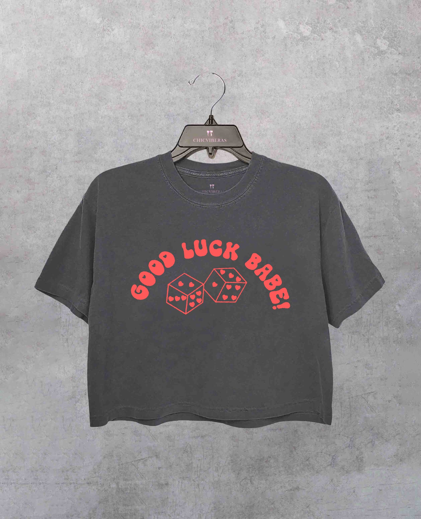 Good Luck Babe Crop Shirt