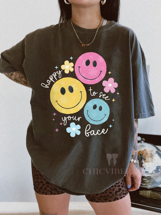 Happy To See Your Face Back To School Tee