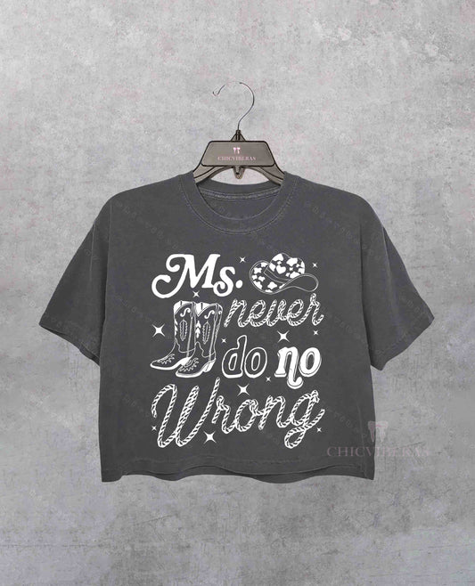 Ms Never Do No Wrong Country Concert Crop Shirt