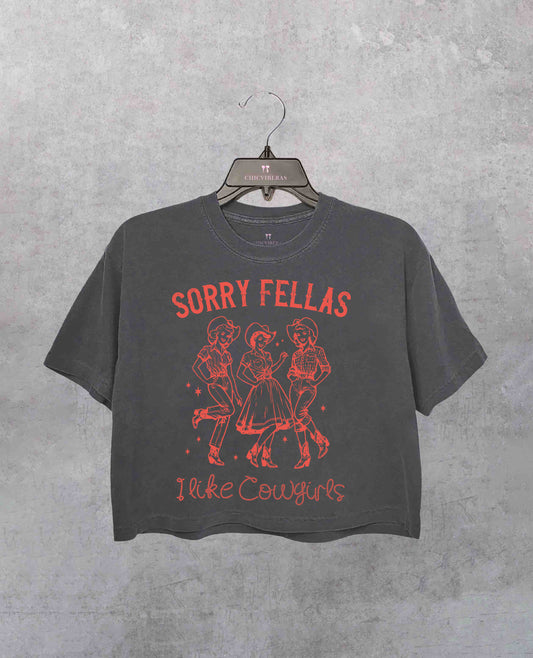 Sorry Fellas I Like Cowgirls Crop Shirt