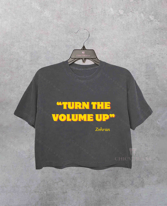 Turn the Volume Up Zohran Crop Shirt