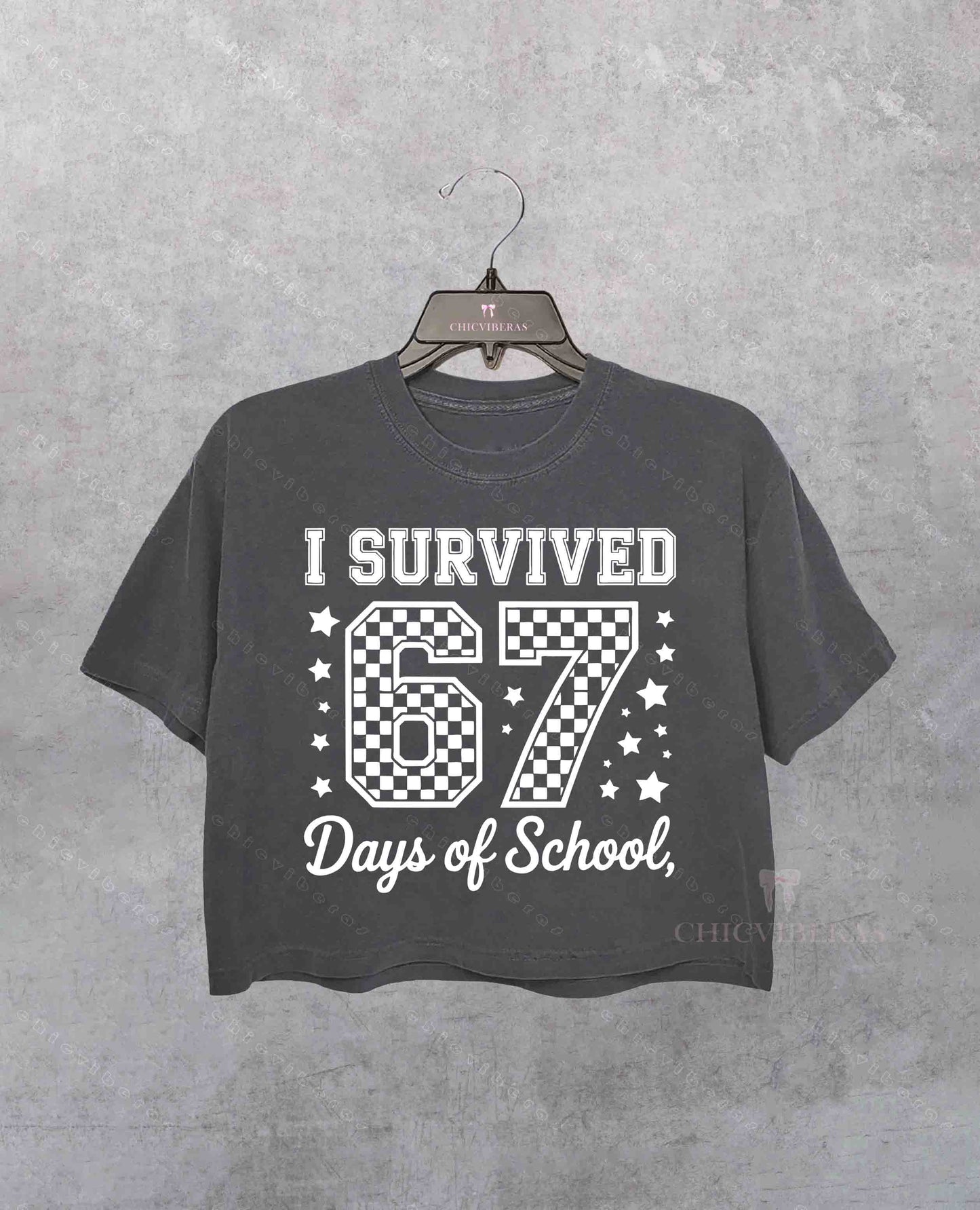 I Survived 67 Days of School Funny Teacher Crop Shirt