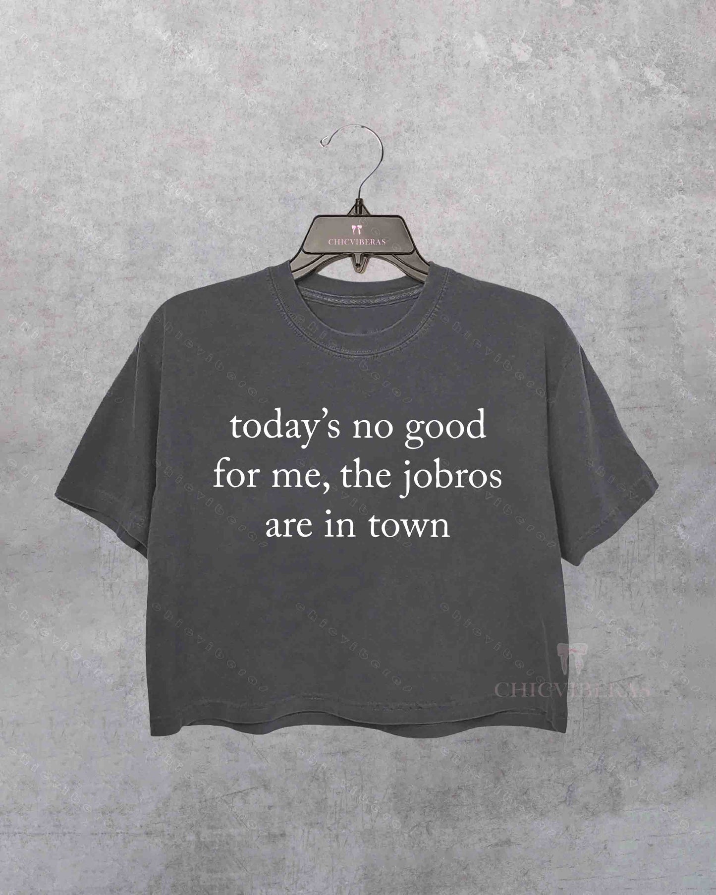 Todays No Good For Me The Jobros Are In Town Crop Shirt
