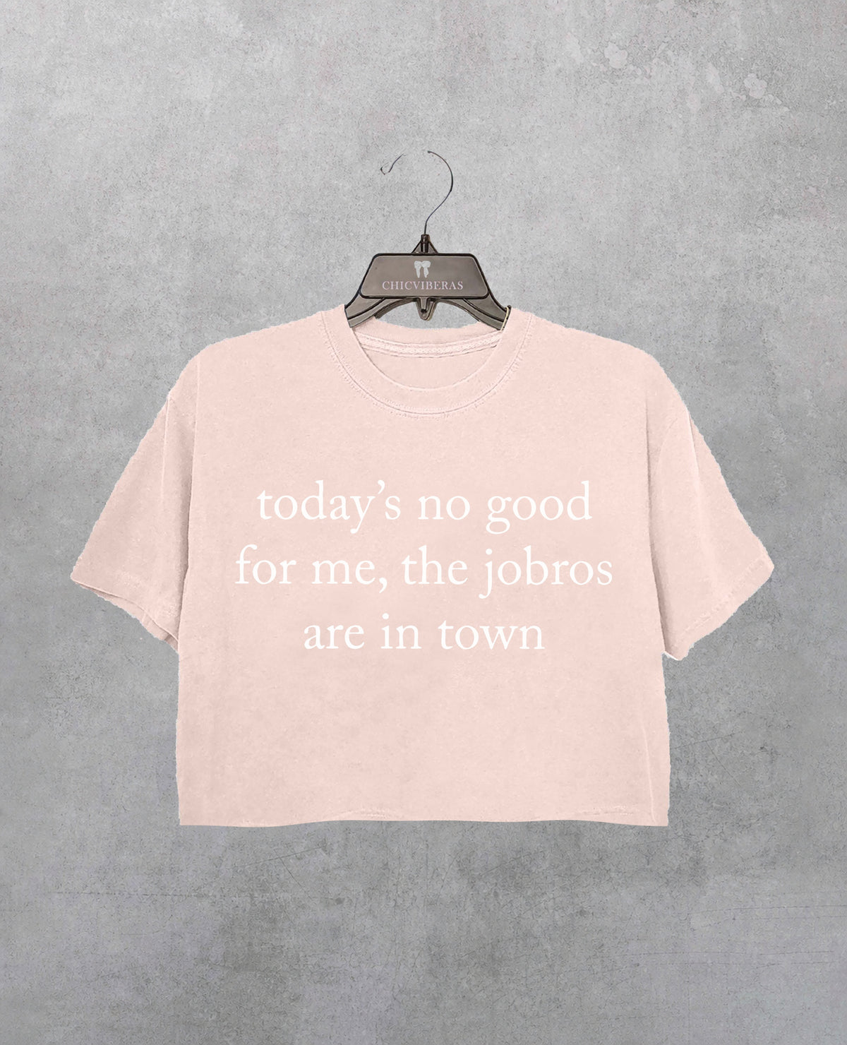 Todays No Good For Me The Jobros Are In Town Crop Shirt