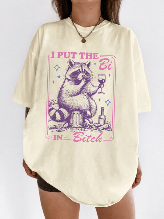 I Put The Bi In Bitch Tee