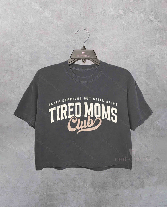 Tired Moms Club Crop Shirt