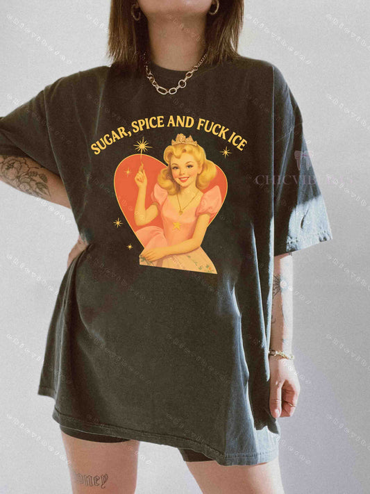 Sugar Spice and F*ck ICE Tee