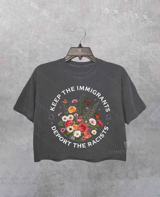 Keep The Immigrants Deport The Racist Crop Shirt