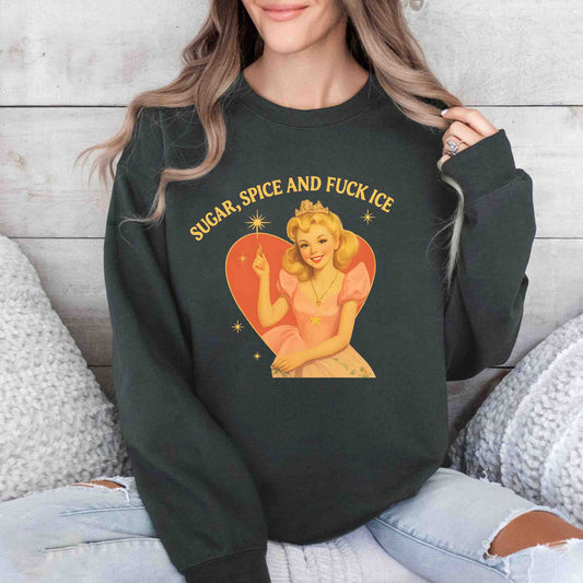 Sugar Spice and F*ck ICE Crewneck