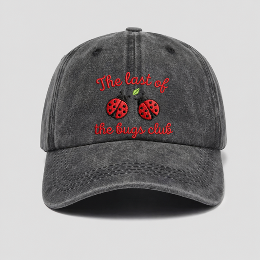 Embroidered Last of The Bugs Club Hat