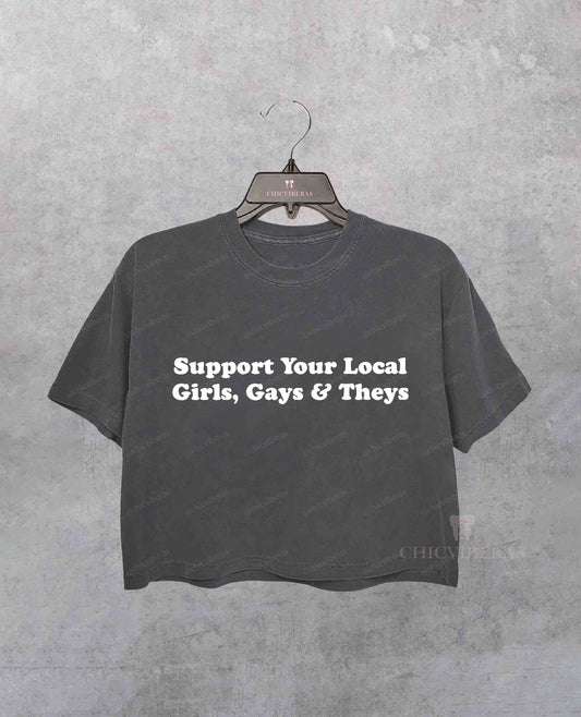 Support Your Local Girls Gays and Theys LGBTQ Crop Shirt