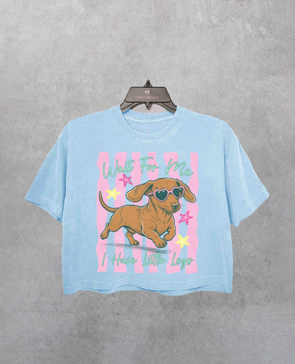 Wait For Me I Have Little Legs Wiener Dog Crop Shirt