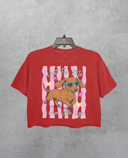 Wait For Me I Have Little Legs Wiener Dog Crop Shirt