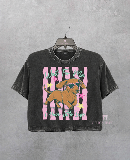 Wait For Me I Have Little Legs Wiener Dog Crop Shirt