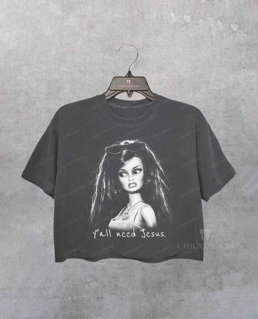 Ya'll need Jesus Disgusted Doll Crop Shirt