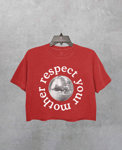 Disco Ball Respect Your Mother Crop Shirt