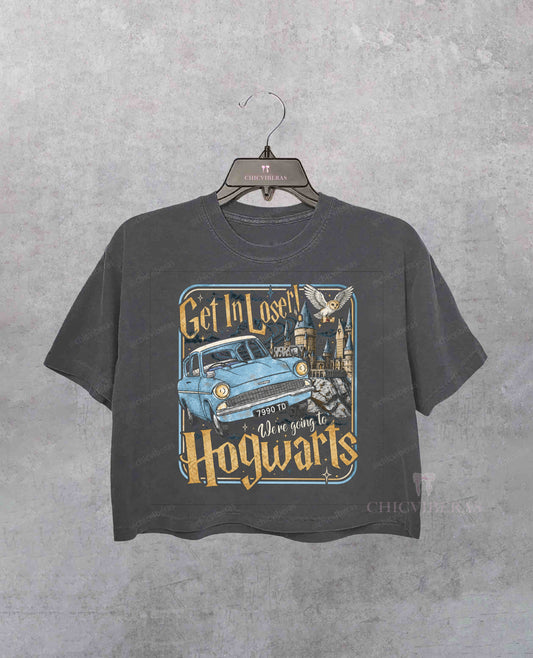 Get In Loser We're Going to Hogwarts Crop Shirt