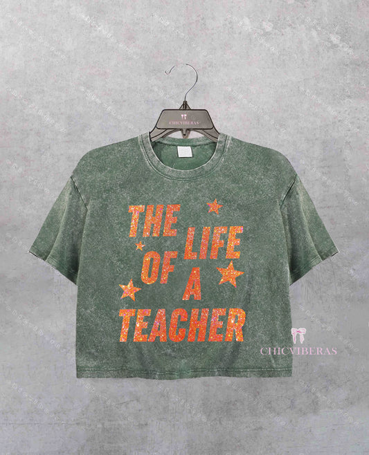 The Life Of A Teacher Back To School Crop Shirt