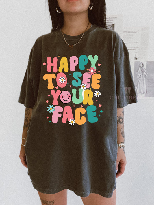 Happy To See Your Face Crop Shirt / Tee