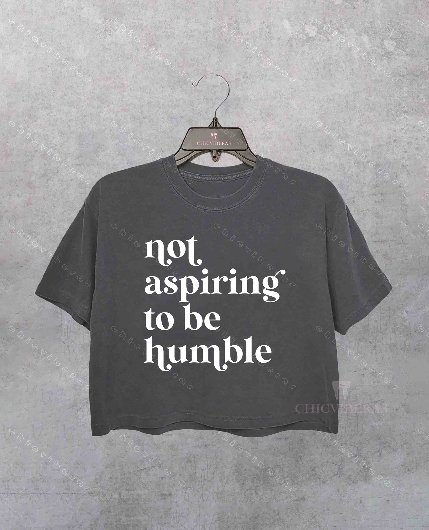 Not Aspiring To Be Humble Crop Shirt