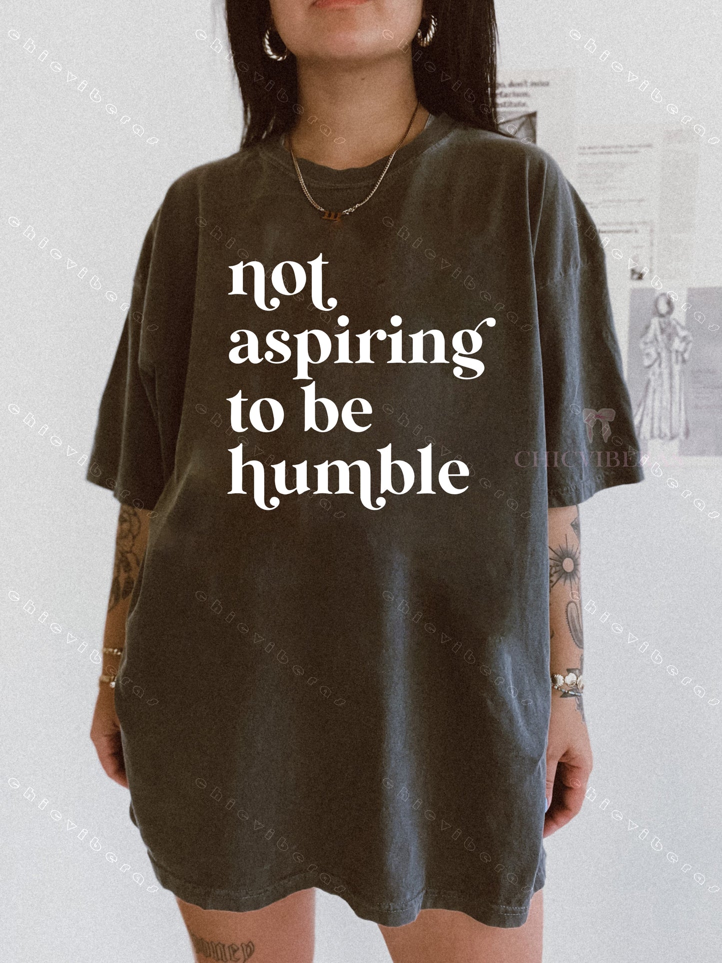 Not Aspiring To Be Humble Tee