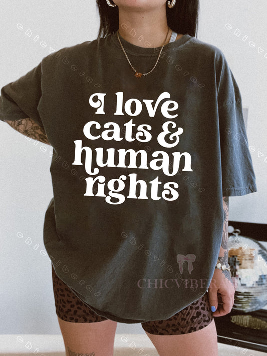 I Love Cats And Human Rights Tee