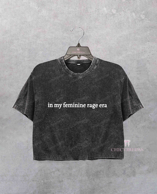 In My Feminine Rage Era Crop Shirt