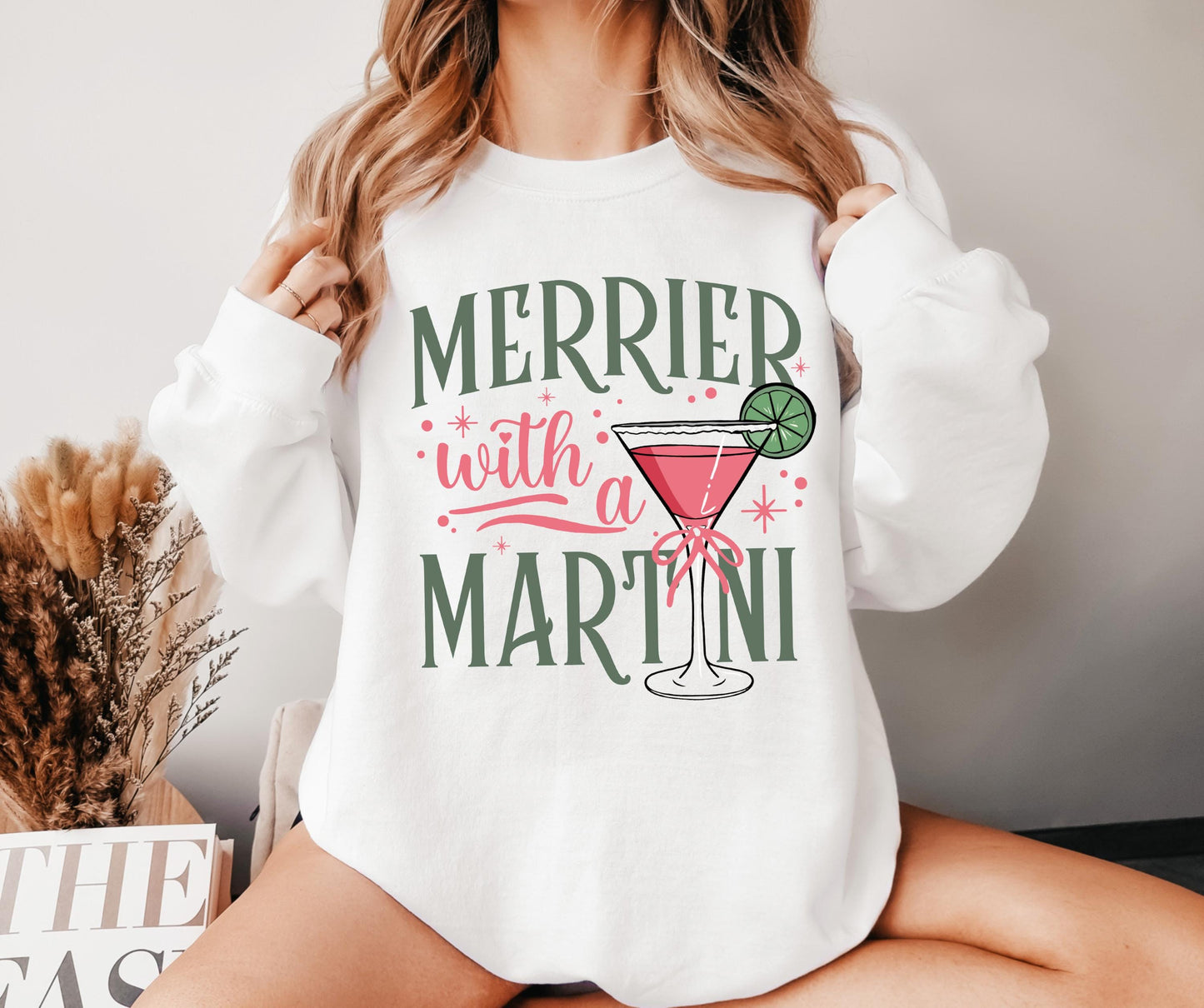 Merrier With A Martini Sweatshirt