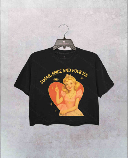 Sugar Spice and F*ck ICE Crop Shirt