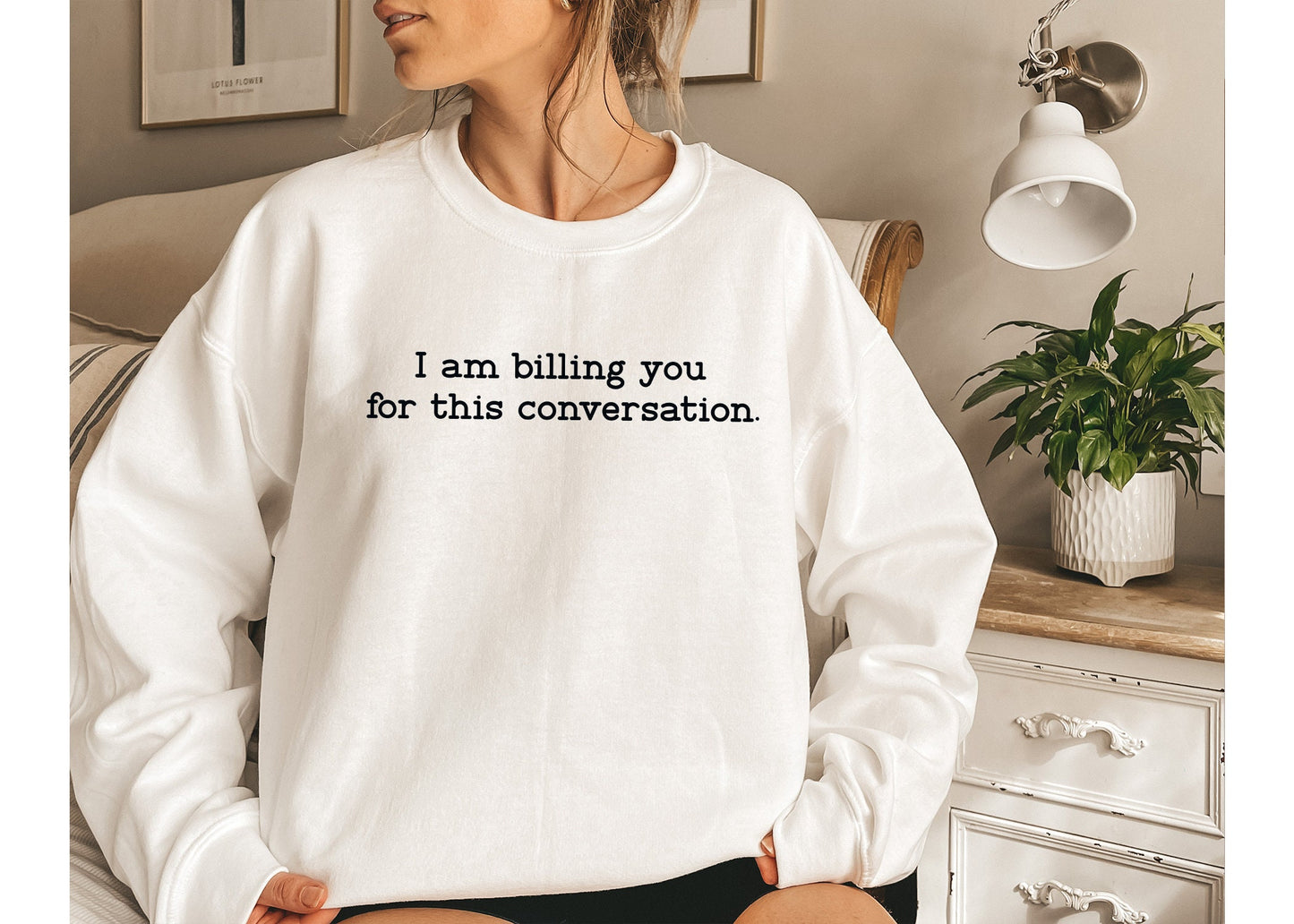 Lawyer GiI'm Billing You Crewneck